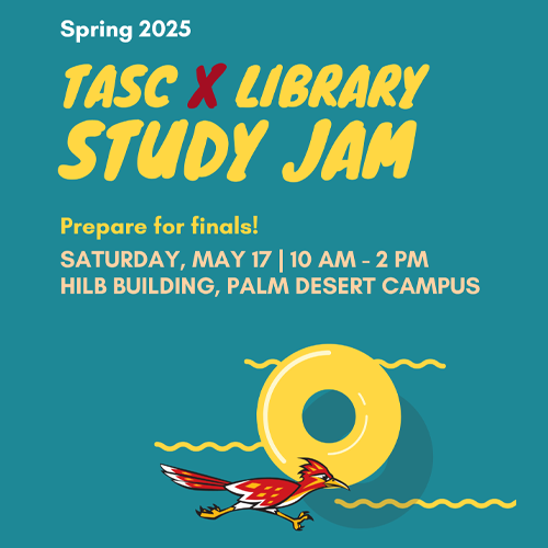 TASC and Libary Study Jam. Prepare for Finals!