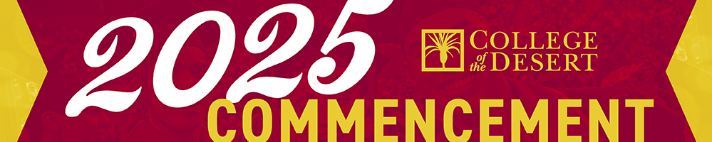 College of the Desert 2025 Commencement