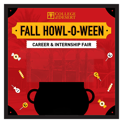 College of the Desert Fall Howl-o-ween Career and Internship Fair